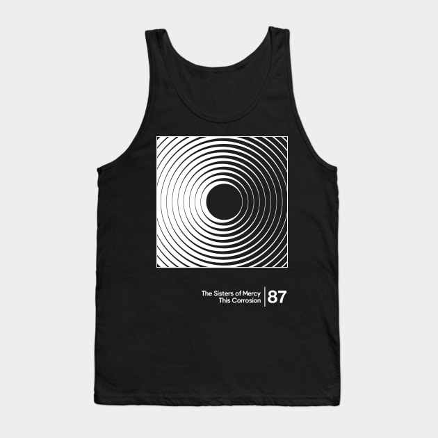 The Sisters Of Mercy - This Corrosion / Minimalist Style Graphic Artwork Design Tank Top by saudade